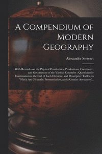 bokomslag A Compendium of Modern Geography