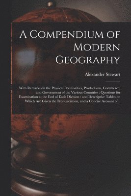 A Compendium of Modern Geography 1