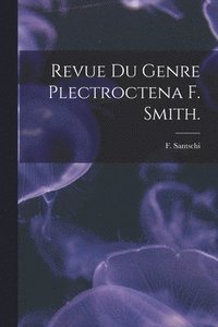 bokomslag Revue Du Genre Plectroctena F. Smith.