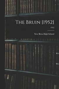 bokomslag The Bruin [1952]; 1952