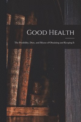 Good Health 1