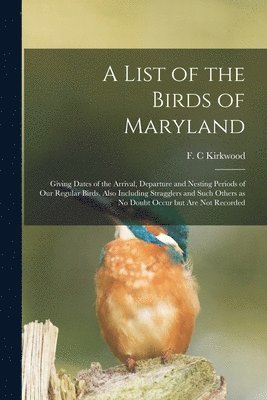 bokomslag A List of the Birds of Maryland