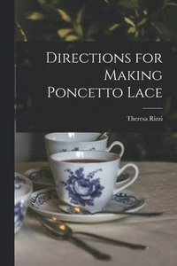 bokomslag Directions for Making Poncetto Lace