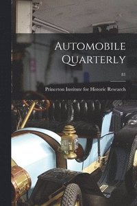 bokomslag Automobile Quarterly; 81