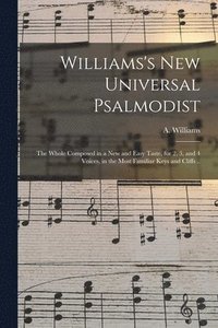 bokomslag Williams's New Universal Psalmodist