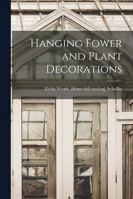 Hanging Fower and Plant Decorations 1