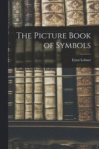 bokomslag The Picture Book of Symbols