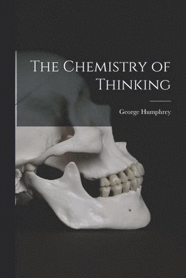 The Chemistry of Thinking 1