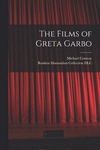 bokomslag The Films of Greta Garbo