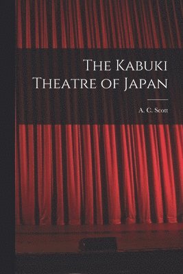 The Kabuki Theatre of Japan 1