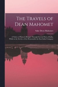 bokomslag The Travels of Dean Mahomet