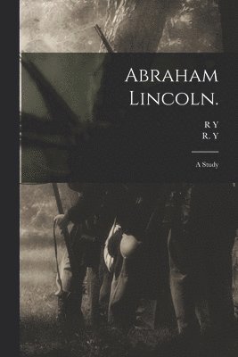 Abraham Lincoln. 1