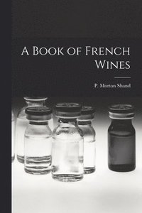 bokomslag A Book of French Wines