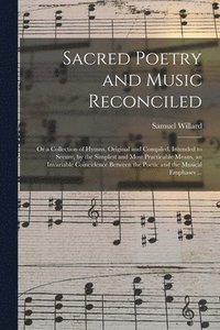 bokomslag Sacred Poetry and Music Reconciled