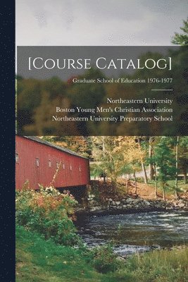 [Course Catalog]; Graduate School of Education 1976-1977 1
