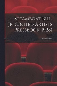 bokomslag Steamboat Bill, Jr. (United Artists Pressbook, 1928)