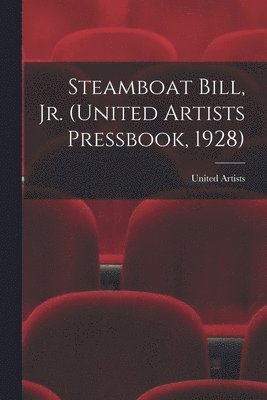 Steamboat Bill, Jr. (United Artists Pressbook, 1928) 1