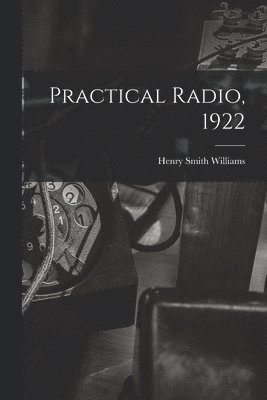 bokomslag Practical Radio, 1922