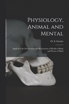 Physiology, Animal and Mental 1