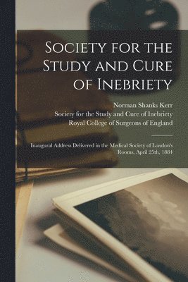 Society for the Study and Cure of Inebriety 1