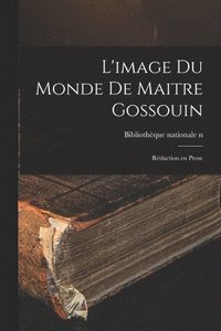 bokomslag L'image Du Monde De Maitre Gossouin