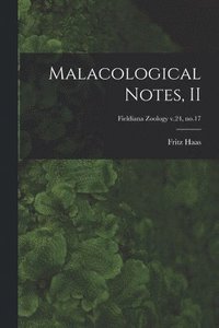 bokomslag Malacological Notes, II; Fieldiana Zoology v.24, no.17