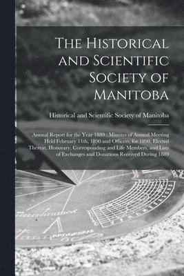 The Historical and Scientific Society of Manitoba [microform] 1