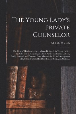 The Young Lady's Private Counselor 1