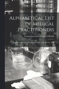 bokomslag Alphabetical List of Medical Practitioners