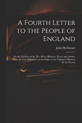 A Fourth Letter to the People of England 1