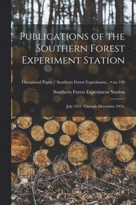 bokomslag Publications of the Southern Forest Experiment Station