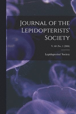 Journal of the Lepidopterists' Society; v. 60: no. 1 (2006) 1