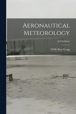 Aeronautical Meteorology; 2nd Eedition 1