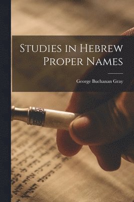 Studies in Hebrew Proper Names 1
