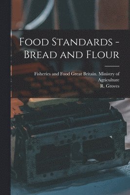 bokomslag Food Standards - Bread and Flour