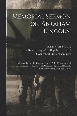 Memorial Sermon on Abraham Lincoln 1