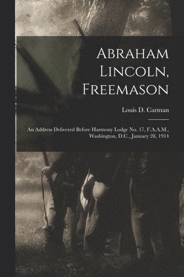 bokomslag Abraham Lincoln, Freemason