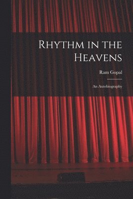 bokomslag Rhythm in the Heavens; an Autobiography