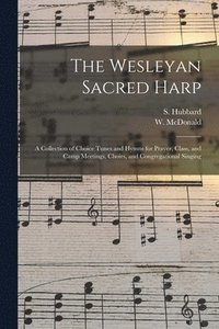 bokomslag The Wesleyan Sacred Harp