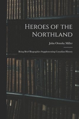 bokomslag Heroes of the Northland