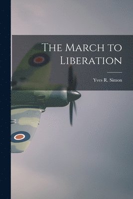 The March to Liberation 1