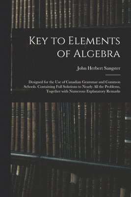 bokomslag Key to Elements of Algebra