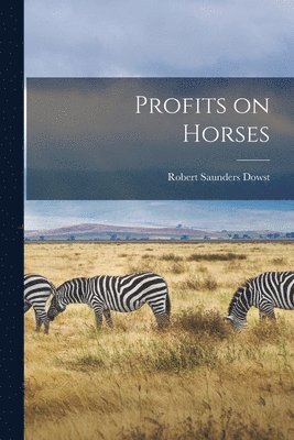 bokomslag Profits on Horses