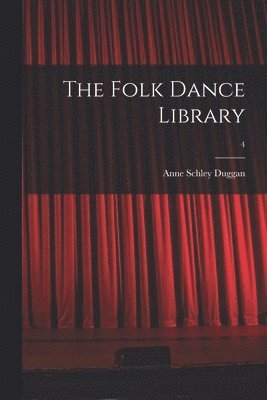 The Folk Dance Library; 4 1