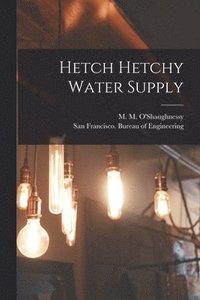 bokomslag Hetch Hetchy Water Supply