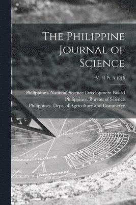 bokomslag Philippine Journal of Science; v. 13 pt. A 1918