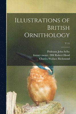 Illustrations of British Ornithology; v 11 1