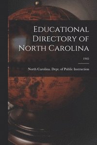 bokomslag Educational Directory of North Carolina; 1945