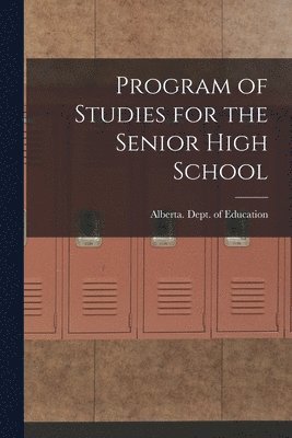 bokomslag Program of Studies for the Senior High School