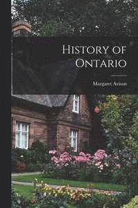 bokomslag History of Ontario